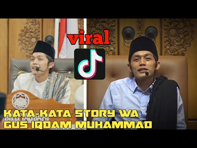 KATA-KATA STORY WA GUS IQDAM MUHAMMAD TERBARU VIRAL TIKTOK