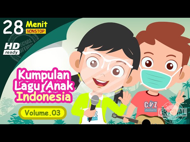 Kompilasi Lagu Anak Anak Indonesia ♪ Vol.03 ♫ 28 Menit