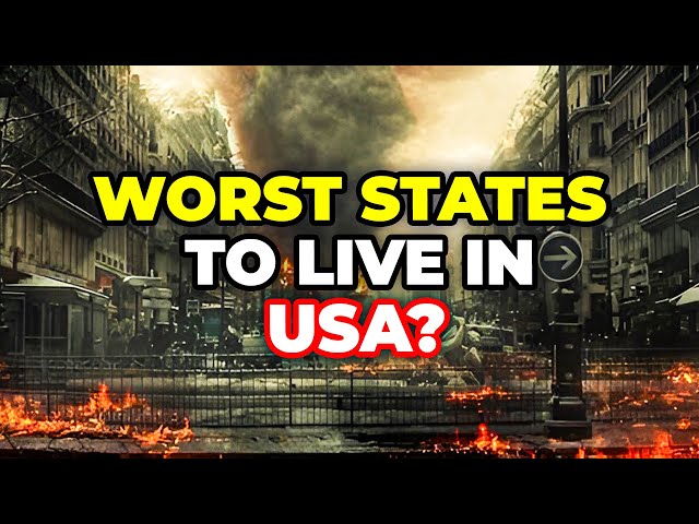 10 Worst States to Live in the United States 2025