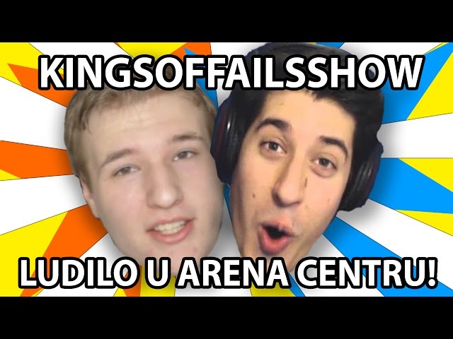 KingsOfFailsShow ludilo u Arena centru! ... VLOG#15