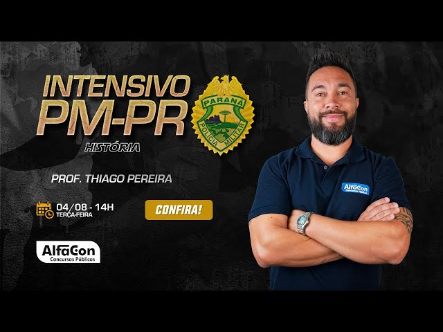 AO VIVO | Aula de Historia para a Policia Militar do Paraná - AlfaCon