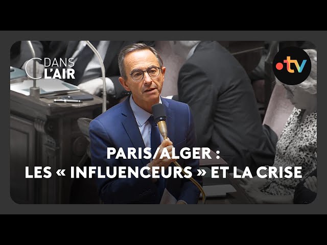 Paris/Alger : les « Influenceurs » et la crise - C dans l’air - 23.01.2025