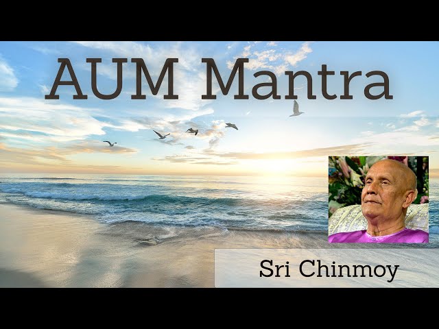 AUM Mantra Meditation by Sri Chinmoy (1 hour, no ads)