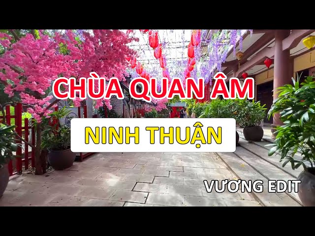 Chùa Quan Âm Tỉnh Ninh Thuận  | Vương Edit