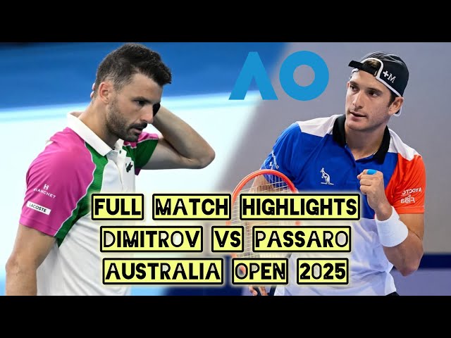 🤕SHOCK INJURY GRIGOR DIMITROV vs PASSARO HIGHLIGHTS AO2025