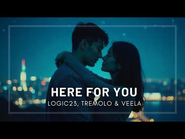 Here For You by Logic23, Tremolo & Veela | Future Garage