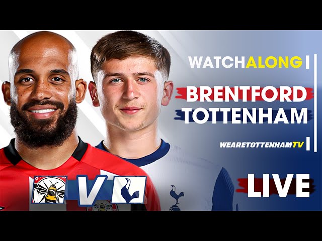 Brentford Vs Tottenham • Premier League [LIVE WATCH ALONG]