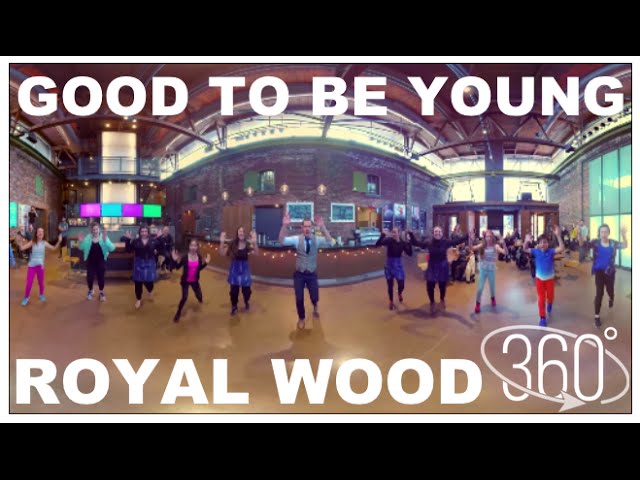 Royal Wood - Good To Be Young - (Official 360 Music Video)