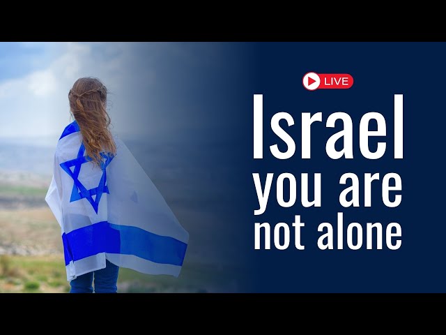 People from all over the world declare: "Israel, you are not alone" | LIVE from Israel