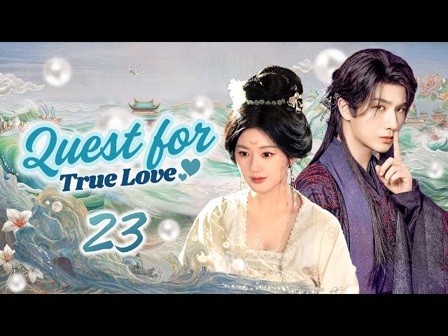 Multi Sub丨Quest for True Love: 23💖Cinderella travels through time and space in search of true love!