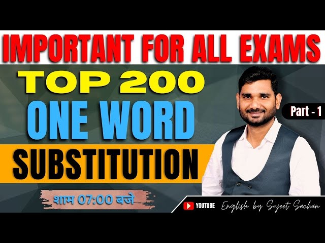 Top 200 One Word Substitution asked in 2025 for CPO MAINS  || ENGLISH BY SUJEET SACHAN || Class - 1