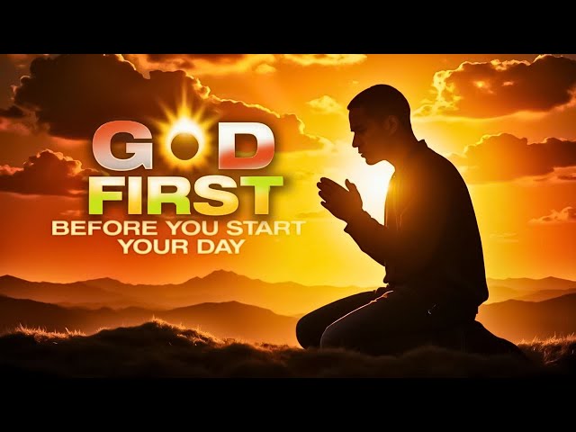 Beautiful And Heartwarming Gospel Worship Song 2025 | God first before you start your day