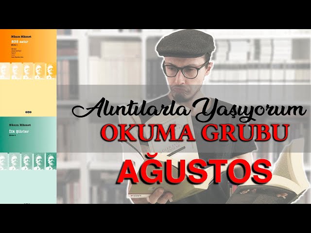 2024 Ağustos, Şiir Ayı - Nazım Hikmet, 835 Satır ve İlk Şiirler Kitapları & Mavi Gözlü Dev Filmi