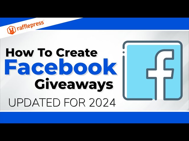 How to Create Facebook Giveaways in 2024