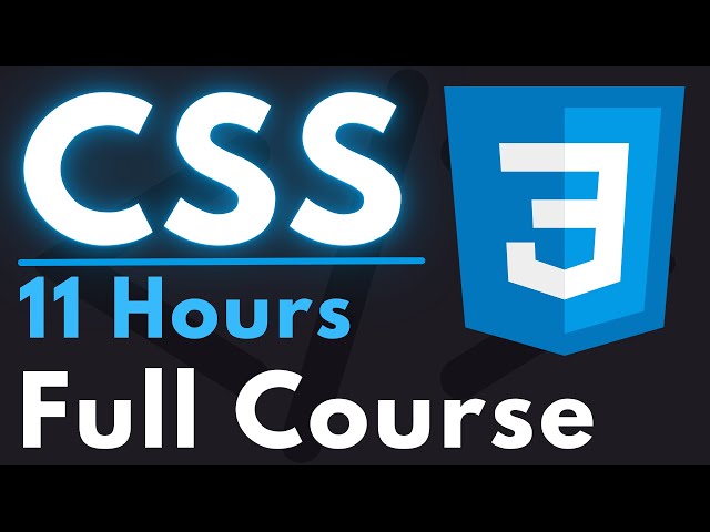 CSS Full Course for Beginners | Complete All-in-One Tutorial | 11 Hours