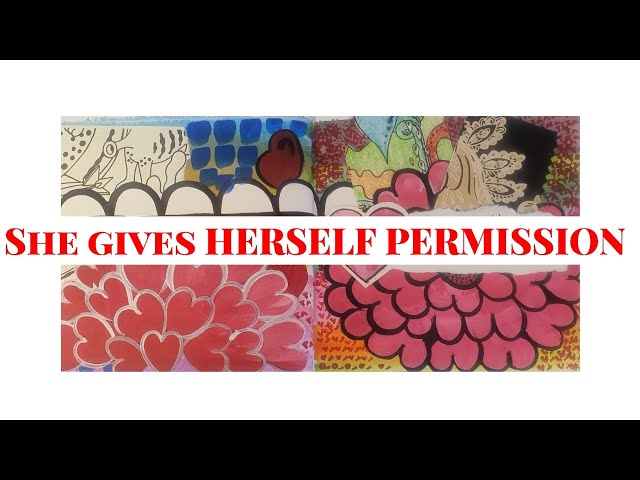 She gives HERSELF Permission @Kavyasartlab