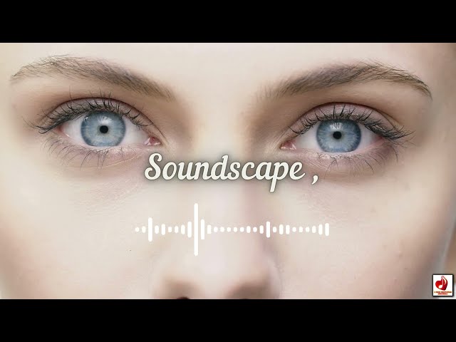 🌿 Soundscape, 🙏 Namaste, Meet the God within You 🙏 [4K]