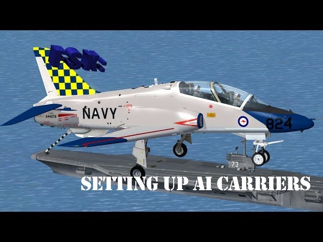 FSX - How to set up AI Carriers for your Carrier Ops!