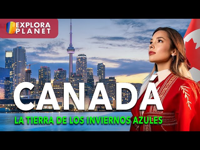 CANADA | Así es CANADÁ | El País con la costa más larga del Mundo