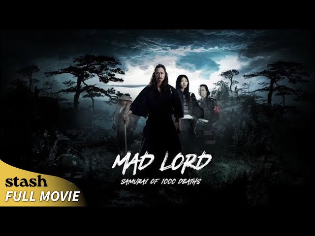 Mad Lord: Samurai of 1000 Deaths | Action/Adventure | Full Movie | Edgy Samurai Drama