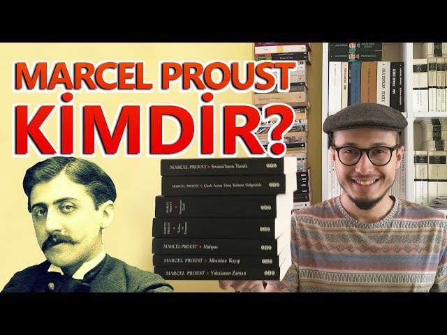 MARCEL PROUST KİMDİR? | Kitapları, Okuma Sırası, Kitap Önerileri + Kayıp Zamanın İzinde