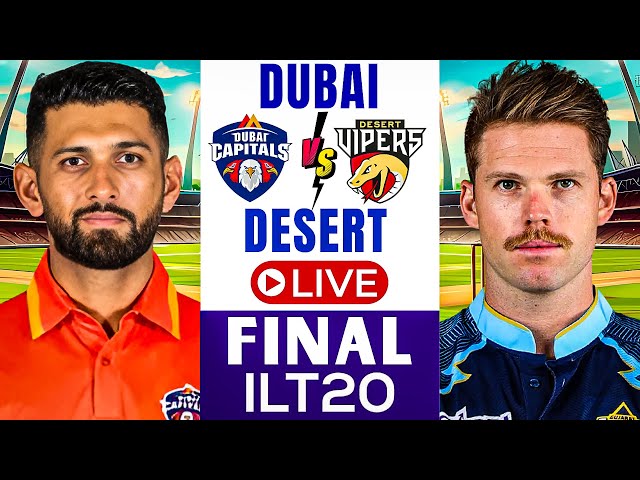 ILT20 Final live - Dubai Capitals vs Desert Vipers Live | ILT20 Live | ILT20 2025 - scorecard only