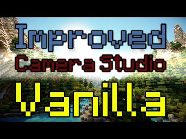 Minecraft - Improved Vanilla Camera Studio Mod v2