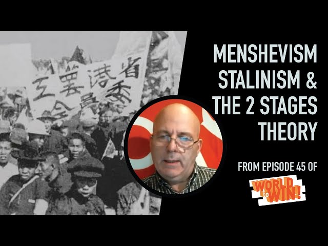 Menshevism, Stalinism and the Failure of the  Two Stage Theory  of Revolution