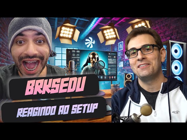 ►NOKYAM REAGE◄: Setup do BRKSEDU