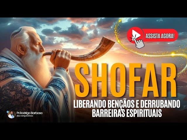 O Som Profético do Shofar: Despertando Novos Tempos!