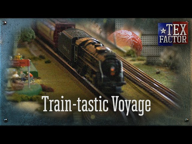 The Tex Factor: Train-tastic Voyage