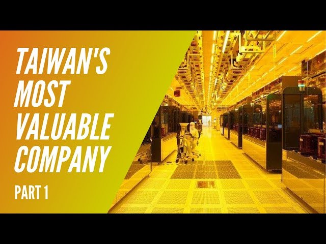 Profiling Taiwan's Biggest Company: Part 1