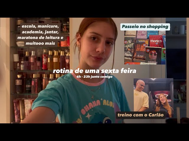 vlog uma sexta comigo: escola, treino com o Carlão, passeio no shopping, salão e muito mais 💋🏋️‍♂️📚