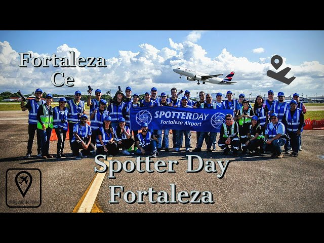 Spotter Day Fortaleza - Fraport Fortaleza