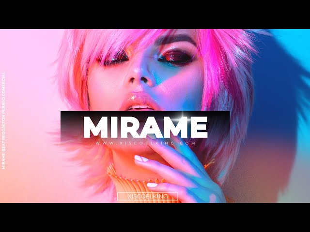 MIRAME | Beat reggaetón perreo comercial | Instrumental reggaeton