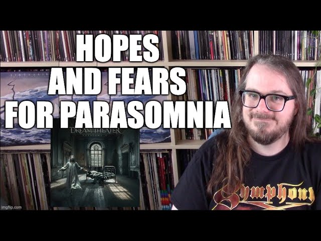 Hopes and Fears for Parasomnia, the new Dream Theater Album