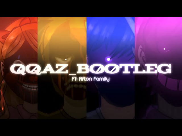 QQAZ_BOOTLEG | FT: Afton Family | Animation meme | FNAF x Art | NAOKI