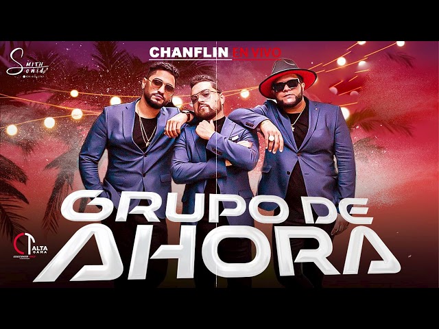 El Grupo D'Ahora Chanflin En Vivo Remasterizado