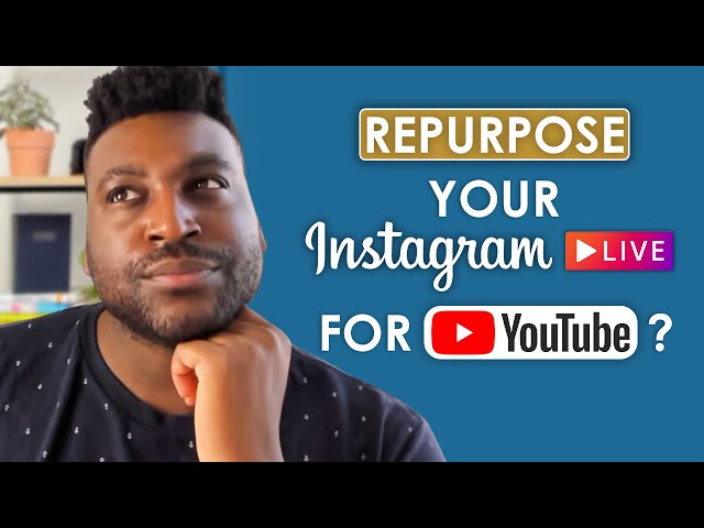 Should You Repurpose Instagram Live Content To YouTube In 2022? | Instagram LIVE & IGTVs