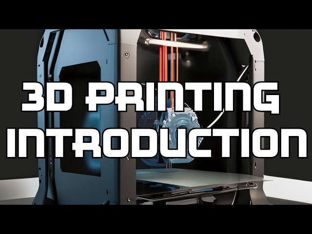 3D printing introduction