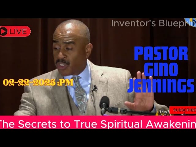 🙏 Gino Jennings Reveals The Secrets to True Spiritual Awakening 🙏  | Feb 22, 2025