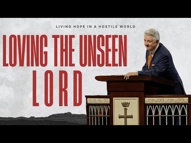 Pastor Jack Graham | Loving The Unseen Lord | Prestonwood Baptist Church | Plano Campus