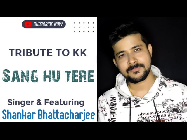 Sang Hoon Tere - cover | Jannat 2 | KK | Shankar Bhattacharjee