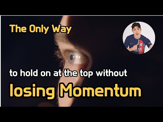 How to Stay at the Top Without Losing Momentum - The Secret to Lee Kang in’s Consistency