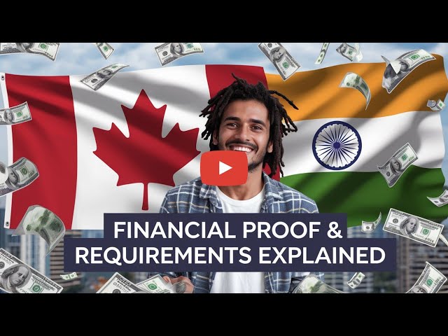 Canada Student Visa : Financial Proof & Requirements Explained!