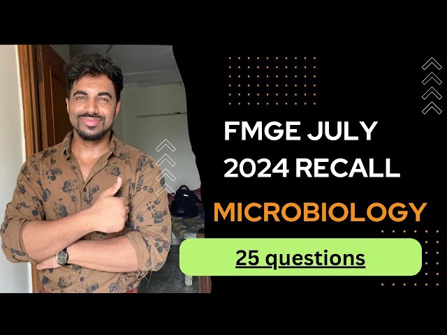 RECALL FMGE JULY 2024| MICROBIOLOGY | NEET PG 2024 |