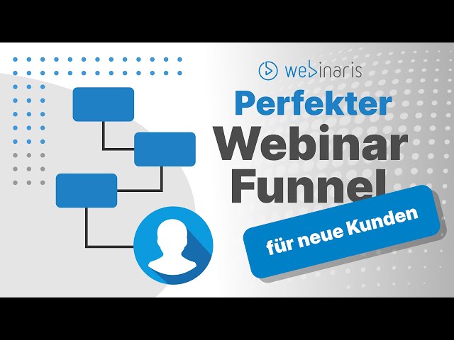 Der perfekte Webinar Funnel um viele neue Kunden zu gewinnen