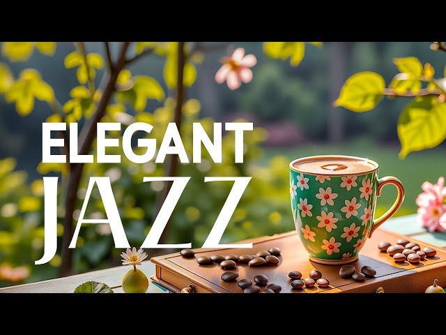 Elegant Jazz Music with Coffee & Soft Morning Bossa Nova for Begin the day, Studying, Working