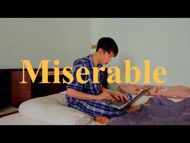 How to Be Miserable - A Short Film