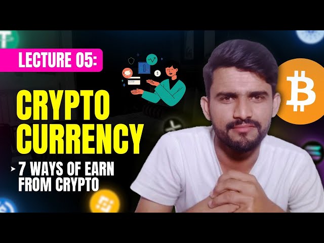 How to Earn From Crypto?|How to Earn From Trading| How to Earn Money from Cryptocurrency |Lecture 5